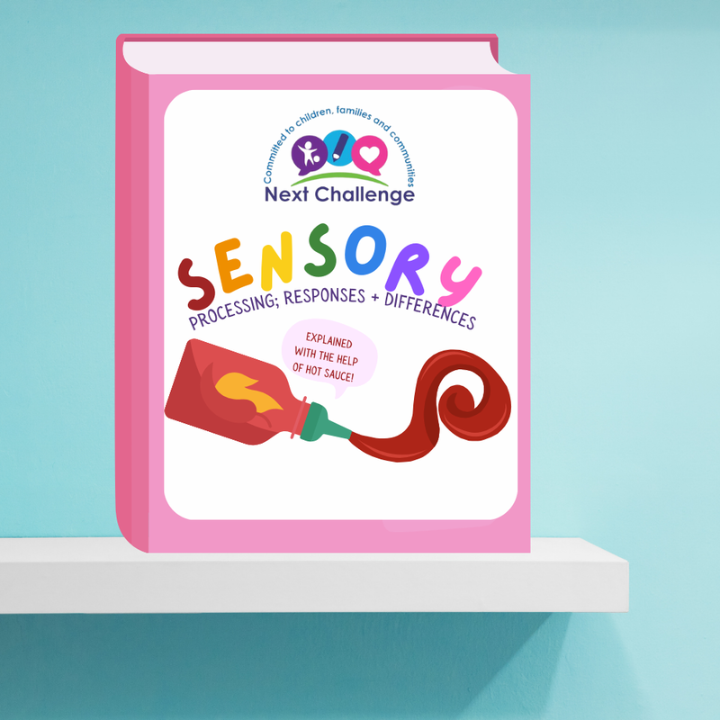 Sensory Processing & Spiciness (booklet by Next Challenge)